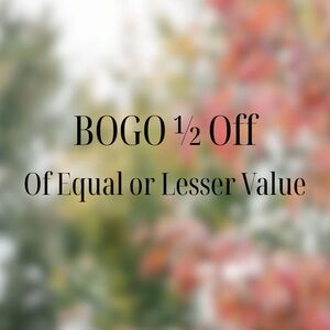 BOGO 1/2 Off Offer